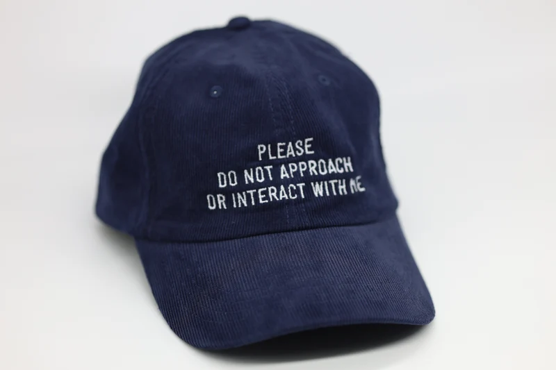 Please Do Not Approach or Interact With Me