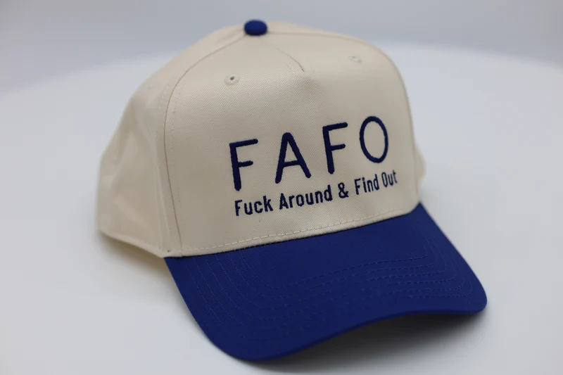 FAFO Fuck Around & Find Out