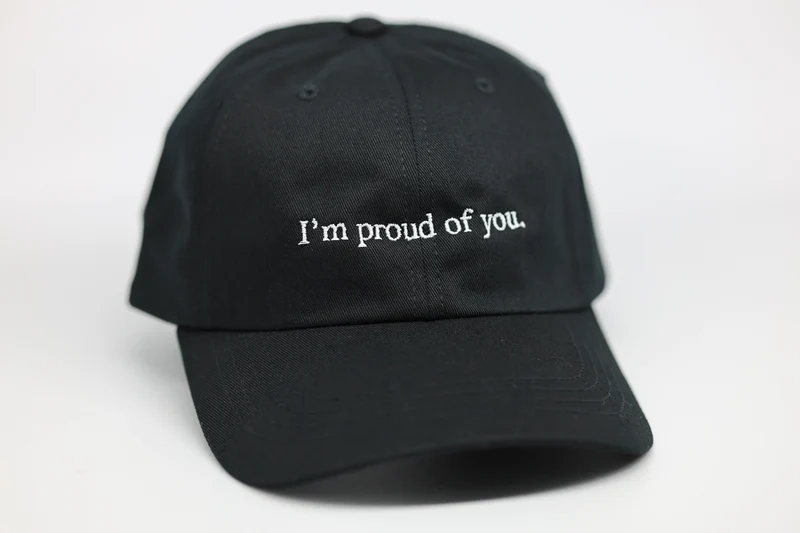 I'm proud of you