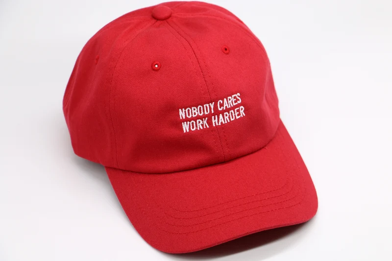 Nobody Cares Work Harder