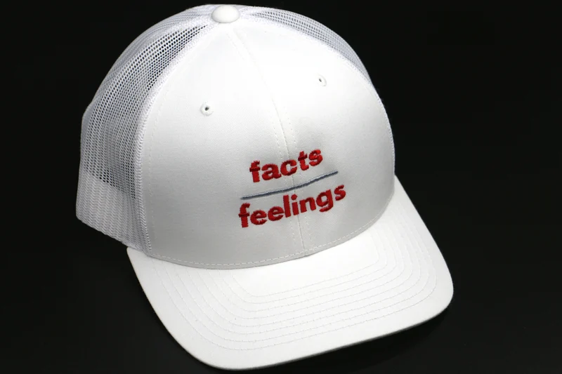 Facts Over Feelings