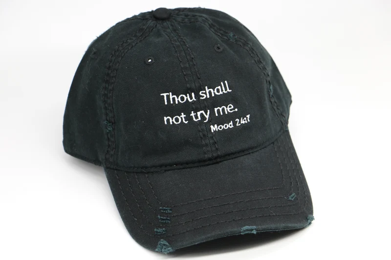 Thou shall not try me.